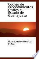 Descargar el libro libro Codigo De Procedimientos Civiles El Estado De Guanajuato