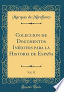 libro Coleccion De Documentos Inéditos Para La Historia De España, Vol. 53 (classic Reprint)