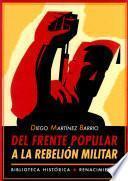 Descargar el libro libro Del Frente Popular A La Rebelión Militar