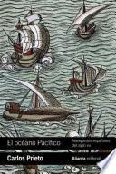 libro El Océano Pacífico: Navegantes Españoles Del Siglo Xvi