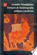 libro Ensayos De Historiografía Antigua Y Moderna