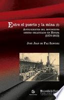 Descargar el libro libro Entre El Puerto Y La Mina (i)