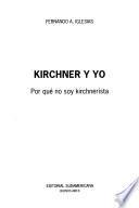 libro Kirchner Y Yo