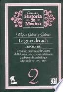 libro La Gran Década Nacional, O Relación Histórica De La Guerra De Reforma, Intervención Extranjera Y Gobierno Del Archiduque Maximiliano, 1857 1867