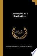 Descargar el libro libro La Reacción Y La Revolución...