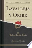 libro Lavalleja Y Oribe (classic Reprint)