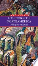 Descargar el libro libro Los Indios De Norteamérica