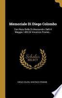 libro Memoriale Di Diego Colombo: Con Nota Bolla Di Alessandro Delli 4 Maggio 1493 Di Vincenzo Promis...