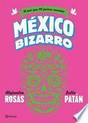 Descargar el libro libro México Bizarro