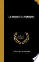 Descargar el libro libro Spa Democracia Victoriosa