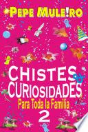 libro Chistes Y Curiosidades Para Toda La Familia 2