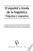 Descargar el libro libro El Español A Través De La Lingüística