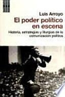 Descargar el libro libro El Poder Político En Escena