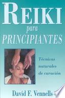 Descargar el libro libro Reiki Para Principiantes