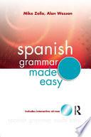 Descargar el libro libro Spanish Grammar Made Easy