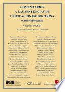 Descargar el libro libro Comentarios A Las Sentencias De Unificación De Doctrina. Civil Y Mercantil. Volumen 7. 2015.