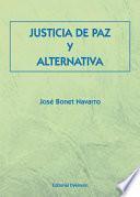 Descargar el libro libro Justicia De Paz Y Alternativa