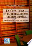 Descargar el libro libro La Cita Legal En El Ordenamiento Jurídico Español