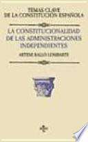 Descargar el libro libro La Constitucionalidad De Las Administraciones Independientes