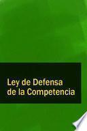Descargar el libro libro Ley De Defensa De La Competencia