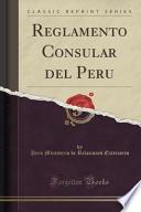 libro Reglamento Consular Del Peru (classic Reprint)