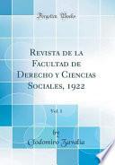 Descargar el libro libro Revista De La Facultad De Derecho Y Ciencias Sociales, 1922, Vol. 1 (classic Reprint)