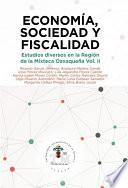 Descargar el libro libro Economía, Sociedad Y Fiscalidad. Estudios Diversos En La Región Mixteca Oaxaqueña