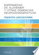 Descargar el libro libro Enfermedad De Alzheimer Y Otras Demencias Neurodegenerativas