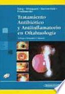 Descargar el libro libro Tratamiento Antibiotico Y Antiinflamatorio En Oftalmologia / Antibiotic And Anti Inflammatory Therapy In Ophthalmology