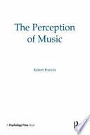 Descargar el libro libro The Perception Of Music