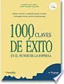 Descargar el libro libro 1000 Claves De éxito En El Mundo De La Empresa