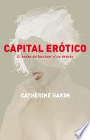 Descargar el libro libro Capital Erótico