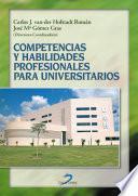 Descargar el libro libro Competencias Y Habilidades Profesionales Para Universitarios