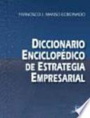 Descargar el libro libro Diccionario Enciclopédico De Estrategia Empresarial