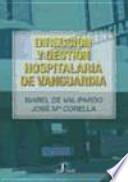 Descargar el libro libro Dirección Y Gestión Hospitalaria De Vanguardia