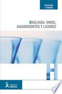 Descargar el libro libro Enología: Vinos, Aguardientes Y Licores