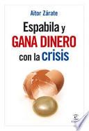 Descargar el libro libro Espabila Y Gana Dinero Con La Crisis
