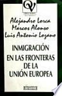 Descargar el libro libro Inmigración En Las Fronteras De La Unión Europea