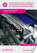 Descargar el libro libro Preparación Y Regulación De Los Sistemas De Alimentación En Máquinas De Impresión Offset. Argi0109