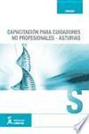 Descargar el libro libro Capacitación Para Cuidadores No Profesionales (asturias)