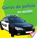 Descargar el libro libro Carros De Policia En Accion (police Cars On The Go)