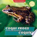 libro Coqui Frogs And Other Latin American Frogs / Coqu Es Y Otras Ranas De Latinoam Rica