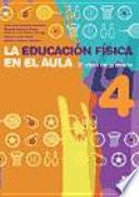 Descargar el libro libro EducaciÓn FÍsica En El Aula.4, La. 2o Ciclo De Primaria. Cuaderno Del Alumno (color)