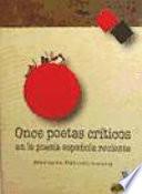 libro Once Poetas Críticos En La Poesía Española Reciente
