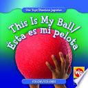 Descargar el libro libro This Is My Ball/esta Es Mi Pelota