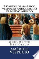 libro 2 Cartas De Americo Vespucio Anunciando El Nuevo Mundo
