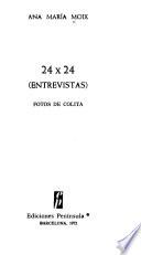libro 24 X 24 [i.e. Veinticuatro Por Veinticuatro]