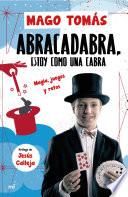 libro Abra Cadabra, Estoy Como Una Cabra