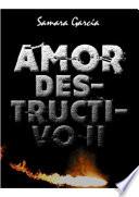 libro Amor Destructivo Ii