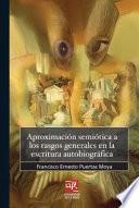 libro Aproximación Semiótica A Los Rasgos Generales De La Escritura Autobiográfica